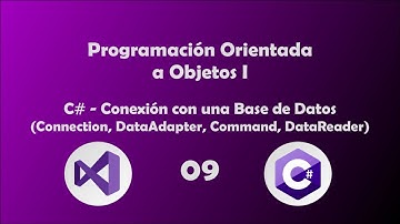 09 - POO I - Conexión con Base de Datos (sqlConnection, sqlDataAdapter, sqlCommand, sqlDataReader)