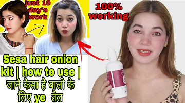 Sesa hair onion kit | how to use | जाने कैसा है बालो के लिए ye  तेल |Sesa Hair oil 30 days challenge