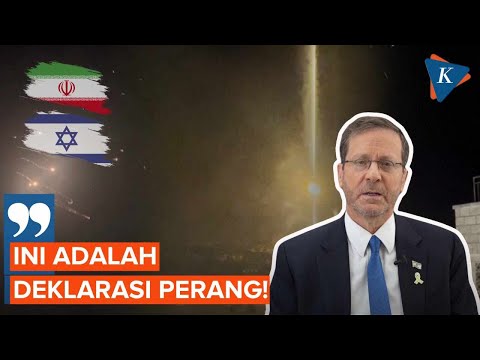 Presiden Israel Sebut Serangan Iran Berarti Deklarasi Perang!