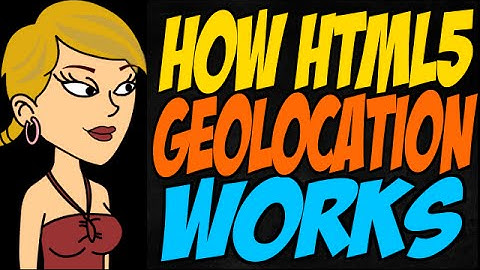 How HTML5 Geolocation Works