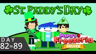 Papa's Freezeria Deluxe - Day 82-88 Walkthrough (St. Paddy's Day)