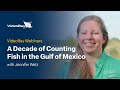 VideoRay Webinar Series: A Decade of Counting Fish in the Gulf of Mexico with Jennifer Wetz