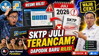 New Dapodik Officially Released! Operators MUST Know, July 2026 Certification Decree (SKTP) May B...