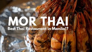 MOR THAI // Best Thai Restaurant in Manila with Kris and Chef Nun