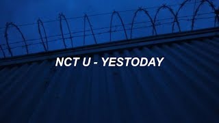 NCT U 엔시티 유 'YESTODAY' Easy Lyrics