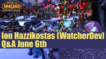 World of Warcraft - Ion Hazzikostas (WatcherDev) Q&A 6/6/15