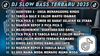 Download Lagu DJ SLOWBASS TERBARU 2025 || DJ AISHITERU 2 - SIKSA MENANGUNG RINDU || DJ TABOLA BALE X CALON MANTU MP3 Download Lagu DJ SLOWBASS TERBARU 2025 || DJ AISHITERU 2 - SIKSA MENANGUNG RINDU || DJ TABOLA BALE X CALON MANTU MP3