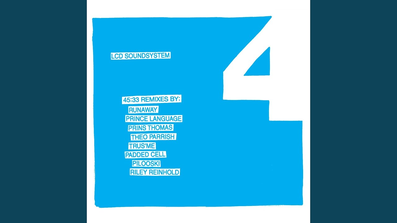 LCD SOUNDSYSTEM / TRUS'ME / RILEY REINH… 45:33 (Trus'Me Remix) - YouTube