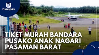 Download Lagu Bandara di Pasaman Barat Ini Layani Penerbangan Sekali Seminggu MP3