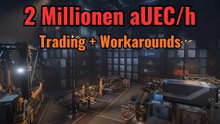 2 Million aUEC per Hour?! Trading | Star Citizen English
