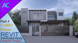 CABRT House | Part 3 | Complete Step By Step Project | Revit and Twinmotion Tutorial