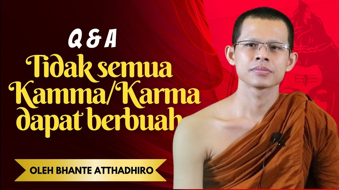 Tidak semua Kamma dapat berbuah || Bhante Attadhiro #dhamma #buddhisme #addhikachannel #kehidupan 