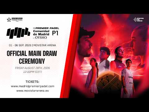 COMUNIDAD DE MADRID PREMIER PADEL P1 - Draw Ceremony