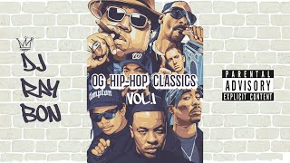 DJ RAY BON - OG HIP-HOP CLASSICS MIX VOL.1