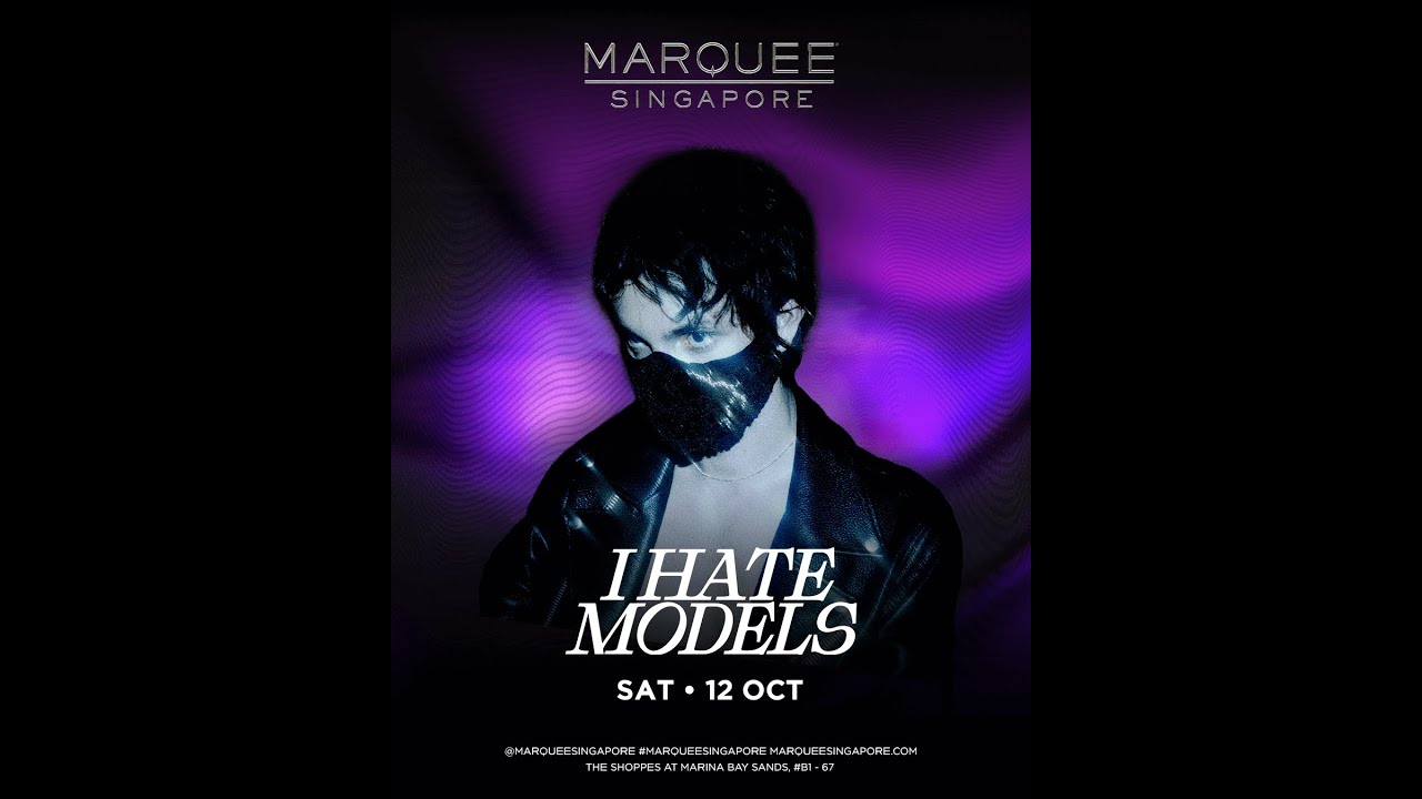 I Hate Models @ Marquee Singapore 12 Oct 2024