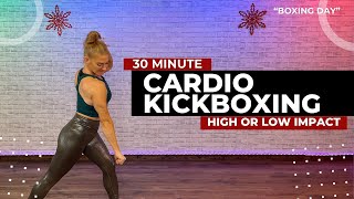 30 Minute Cardio Kickboxing Workout - High or Low impact Options