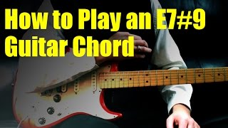 How to Play an E7#9 Guitar Chord Learn This Chord E7 5 9