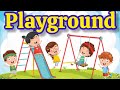 Playground|Play area|Learn Playground  Equipments Names|Kids Vocabulary words|Learning for kids
