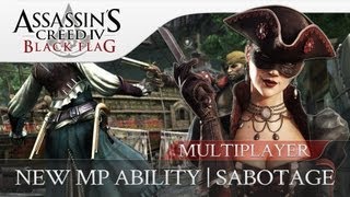 Assassins Creed 4 Black Flag Multiplayer | New MP Ability Preview - Sabotage