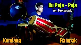 KU PUJA - PUJA Voc. Dewi Ayunda COVER Kendang Rampak