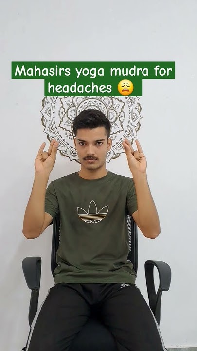 migraine-relief-by-mahasirs-yoga-mudra-for-headaches-migraine-yoga