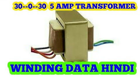 30-0-30.   5 AMP transformer winding data hindi