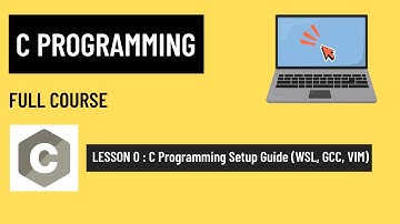 C Programming Course (2025) - Lesson 0 : C Programming Setup Guide (WSL, GCC, VIM)