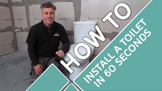 How to fit a toilet in 60 seconds
