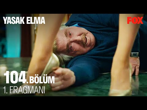 Yasak Elma 104. Bölüm 1. Fragmanı