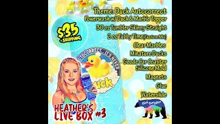 Heather's Live Box #3 - Duckie with Powerwash and A Topper! Part 1 of 2!