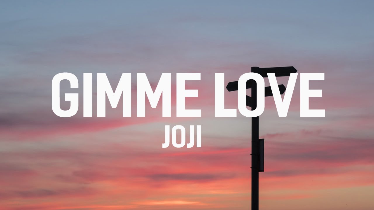 Gimme Love Lyrics Gimme Love Lyrics