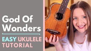 God Of Wonders - Third Day (Ukulele Tutorial)