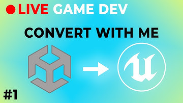 Live Game Dev -- Convert a project from Unity to Unreal C++ with me! - #1