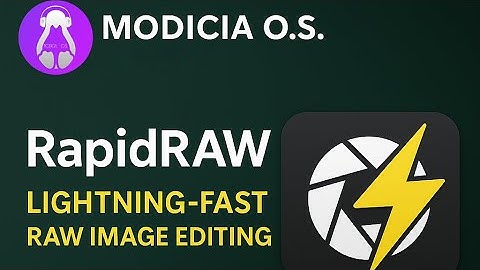 RapidRAW: Lightning-Fast RAW Image Editing on MODICIA O.S.