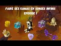 [DOFUS] COMMENT SE FAIRE DES KAMAS EN SONGES INFINIS