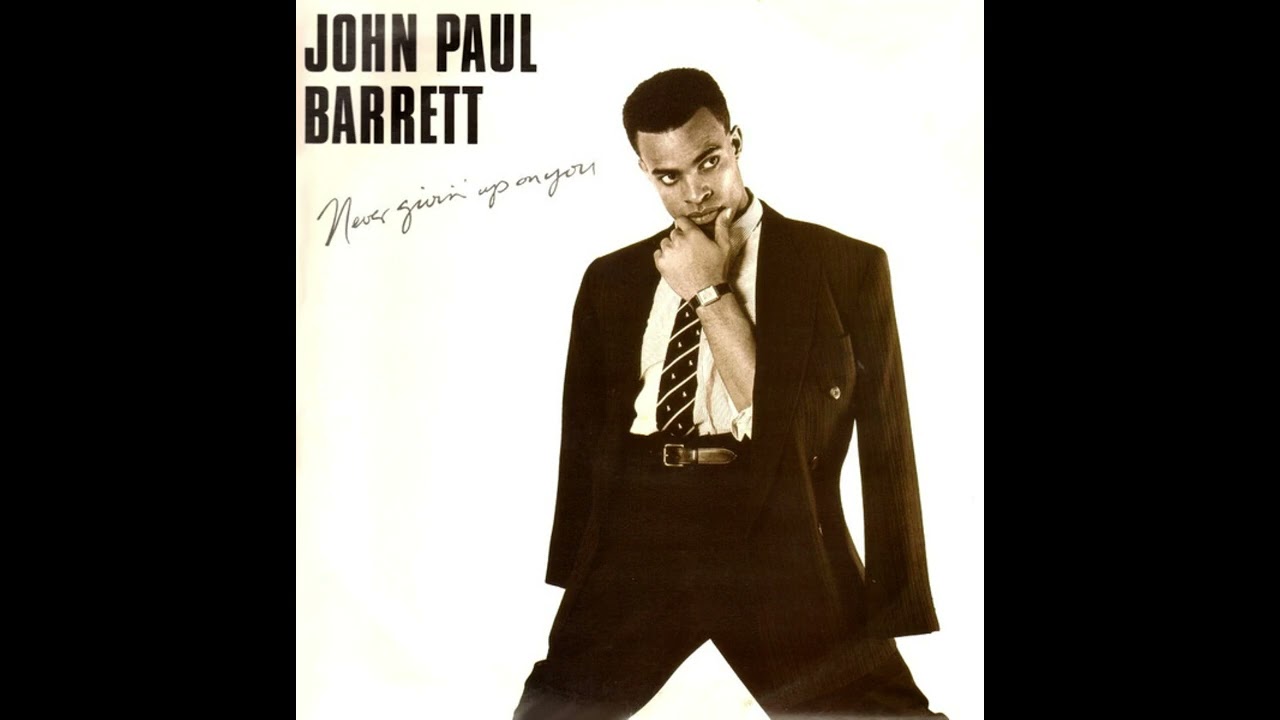 John Paul Barrett - Never Givin' Up On You (12 Inch Remix)