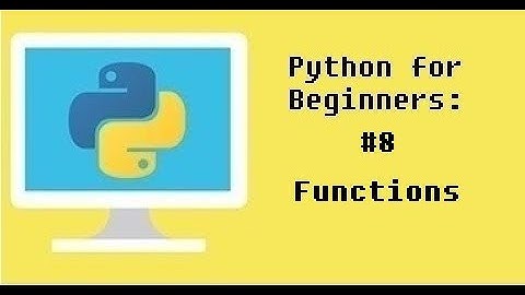 Python for Beginners #8 - Functions