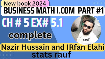 ex5.1 complete business math icom part1 nazir hussain book