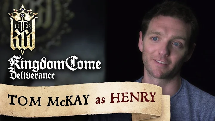 Kingdom Come: Deliverance presents: Tom McKay as H...