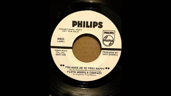 FLOYD MORRIS & COMPANY  YOU MADE ME SO VERY HAPPY
