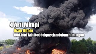 4 Meanings of Dreams About Black Smoke: Something Bad Happens, Be Careful: There's Uncertainty in...