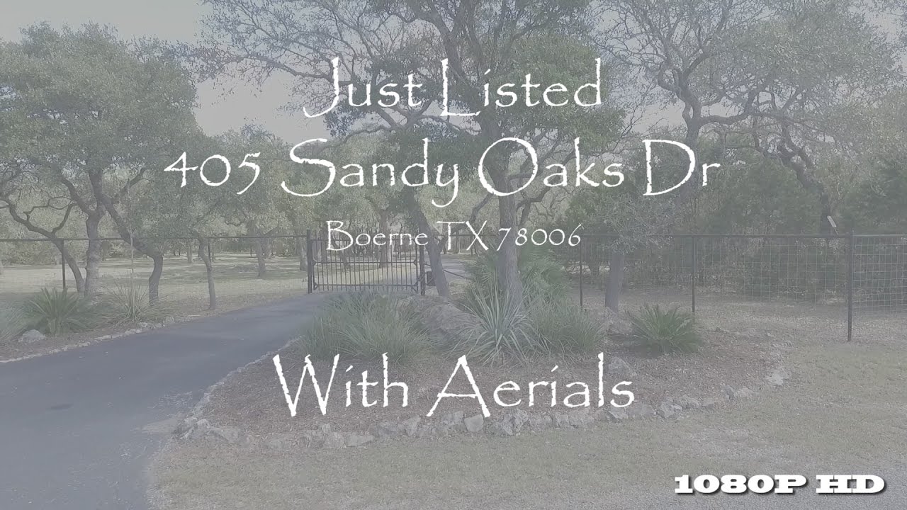 405 Sandy Oaks Dr Home For Sale Boerne TX 78015 Hill Country Living