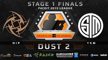 NiP vs TSM (GRAND FINAL) - Map 2 - Dust 2 (FACEIT 2015 League Stage 1 Finals)
