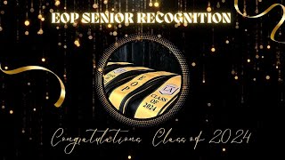 EOP Senior Recognition Ceremony 2024