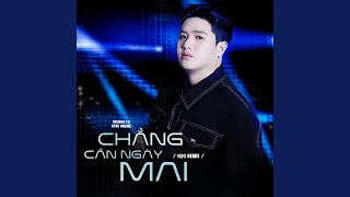 Chẳng Cần Ngày Mai (H2O Remix)