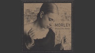 Watch Morley Just Like You video