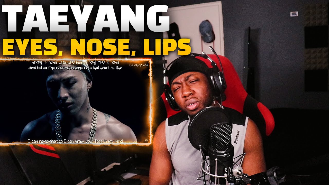 TAEYANG - 눈,코,입 (EYES, NOSE, LIPS) M/V (REACTION!!!)