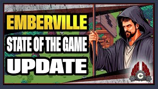 Cohhcarnages Emberville State Of The Game Update 