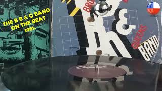 THE B B & Q BAND:   ON THE BEAT  1981.