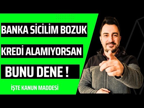 Banka Sicilim Bozuk Kredi Alamıyorum Diyorsan Bunu Dene !